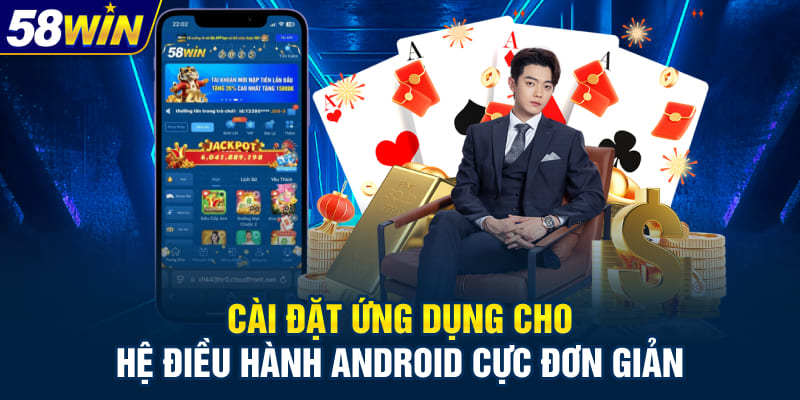 Cài đặt ứng dụng cho hệ điều hành Android cực đơn giản