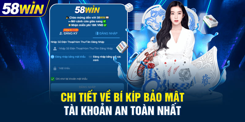 Chi tiết về bí kíp bảo mật tài khoản an toàn nhất