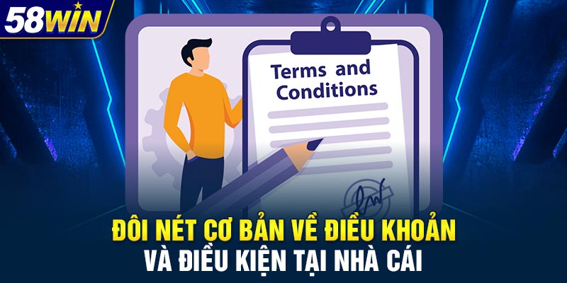 Đôi nét cơ bản về điều khoản và điều kiện tại nhà cái