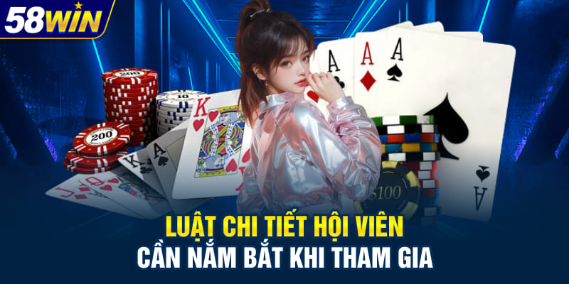 Luật chi tiết hội viên cần nắm bắt khi tham gia